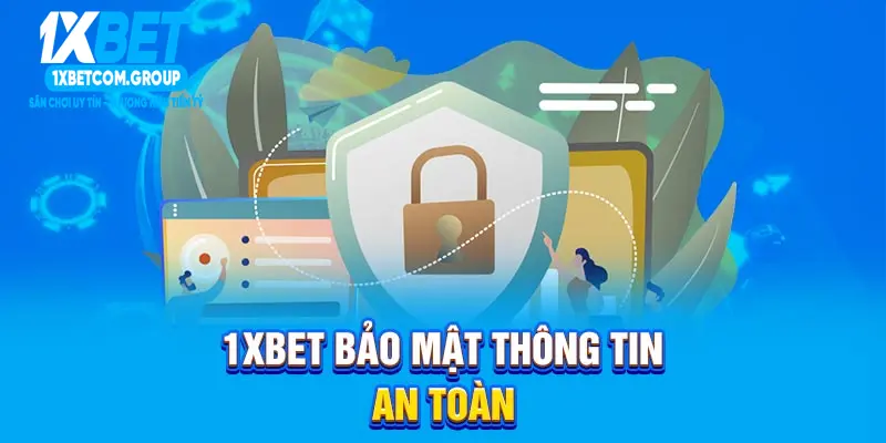 1XBET bảo mật thông tin an toàn