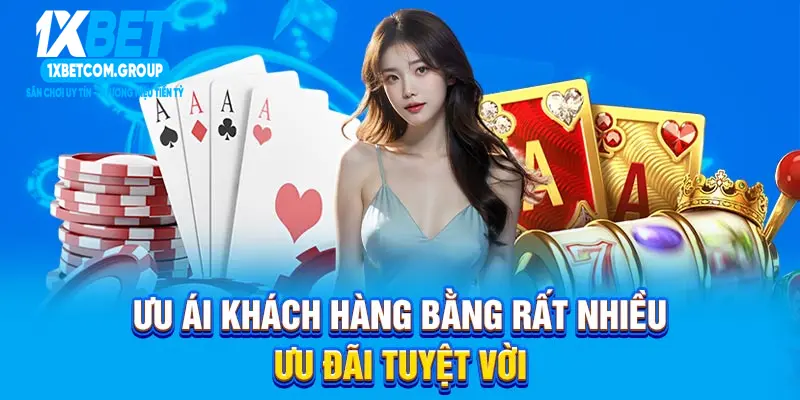 Ưu ái khách hàng bằng rất nhiều ưu đãi tuyệt vời